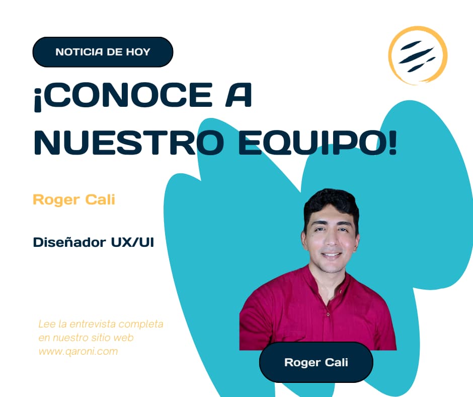  ? Conoce a Roger Cali: Nuestro Diseñador UX/UI ?