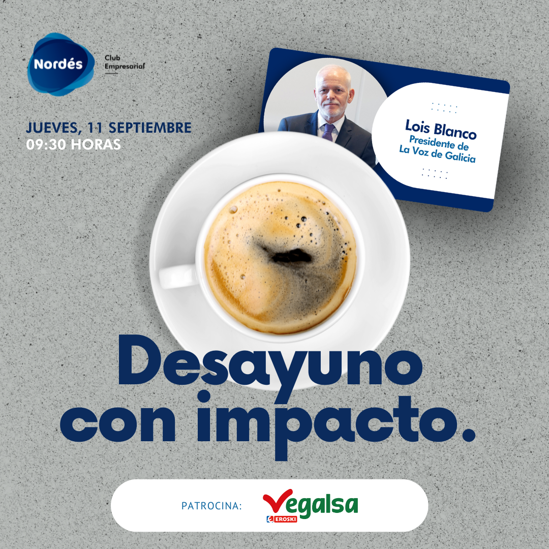 Desayuno con impacto: Lois Blanco, presidente de La Voz de Galicia