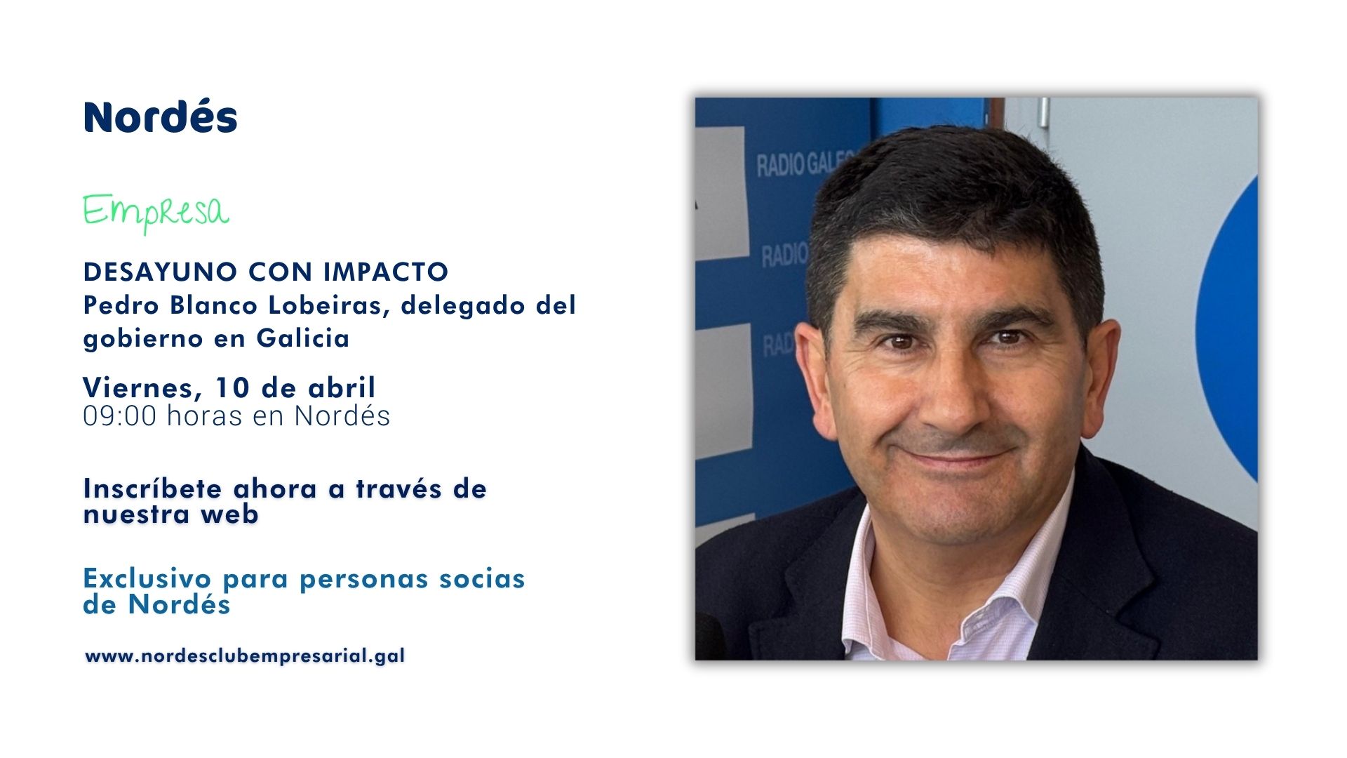 Desayuno con impacto. Pedro Blanco, delegado del Gobierno en Galicia