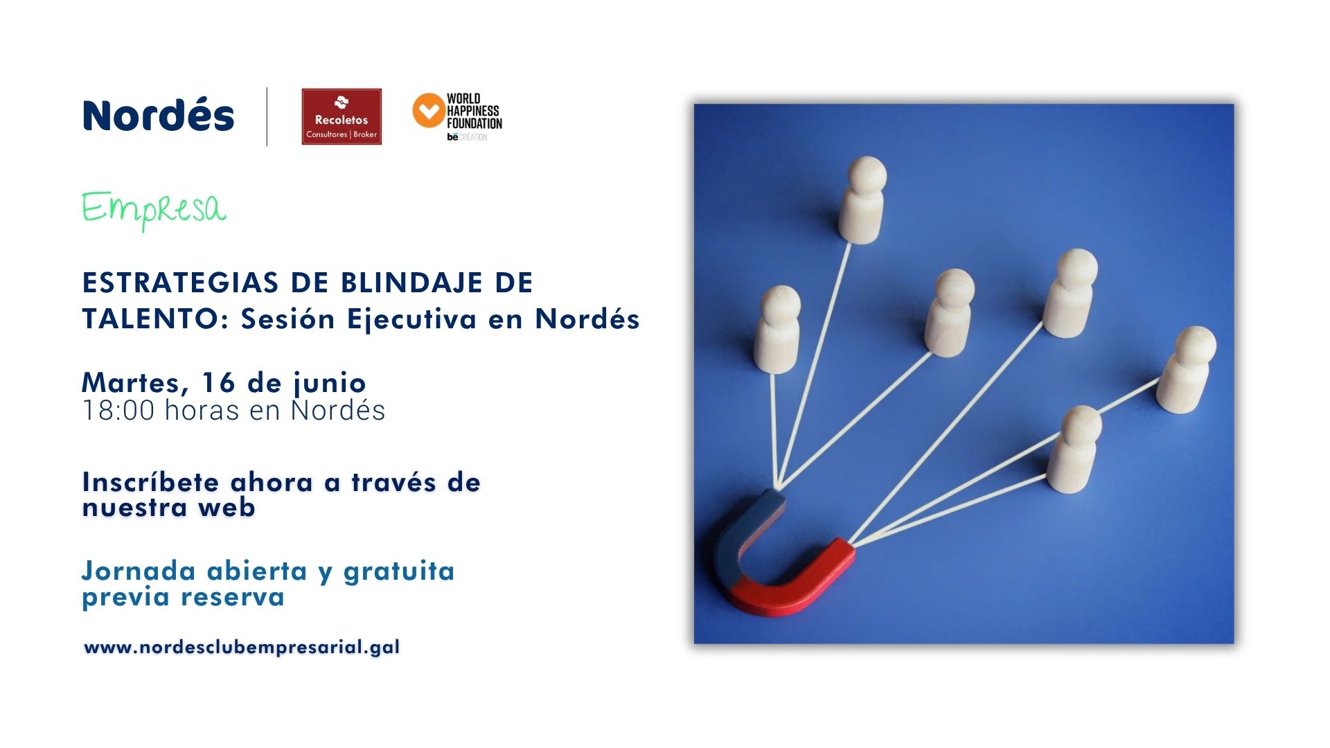 ESTRATEGIAS DE BLINDAJE DE TALENTO: Sesión Ejecutiva en Nordés