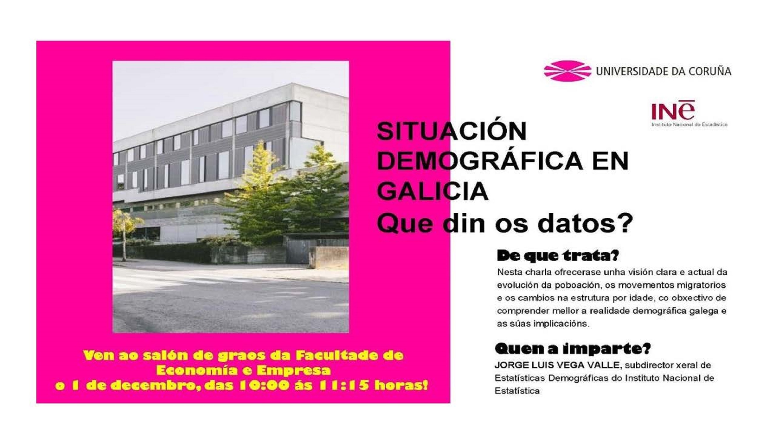 Conferencia: Situación demográfica en Galicia. ¿Qué dicen los datos?, 1 de diciembre, 10:00 horas.