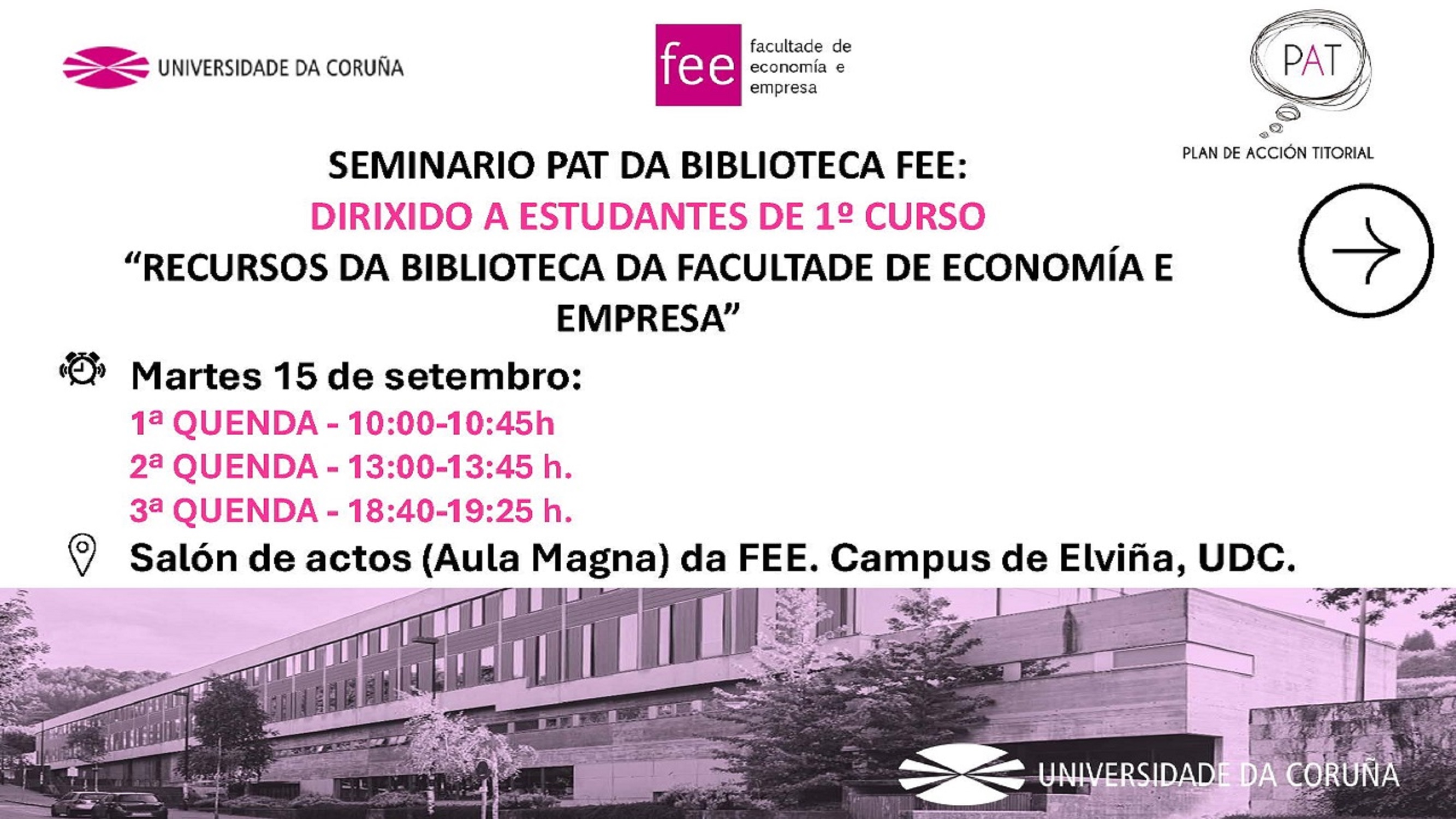 Seminario PAT da Biblioteca, dirixido só a estudantes de primeiro curso de todas as titulacións da FEE, 15 de setembro