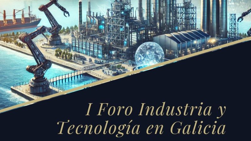 I Foro Industria y Tecnología en Galicia