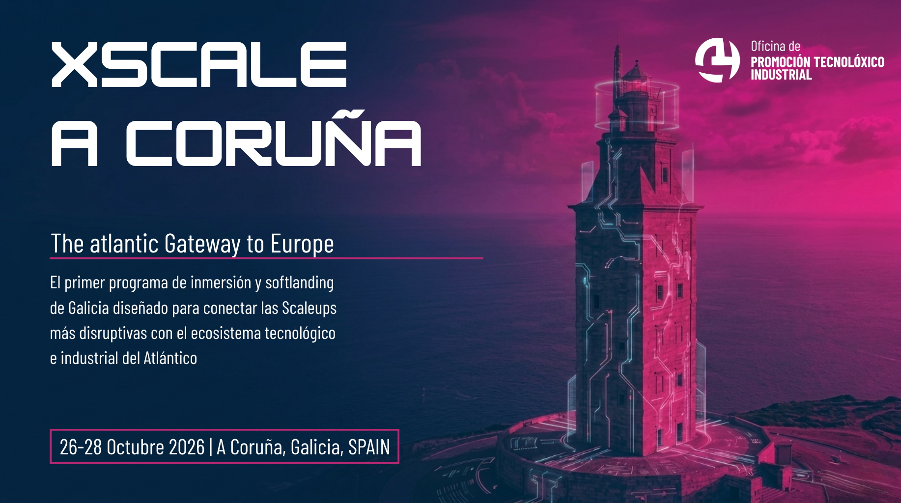 La Oficina de Promoción Tecnológico-Industrial consolida su actividad y lanza XScale A Coruña, el primer programa de softlanding internacional de Galicia