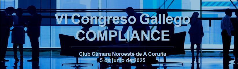 El VI Congreso Gallego de Compliance se celebrará en el Club Cámara Noroeste el próximo 5 de junio