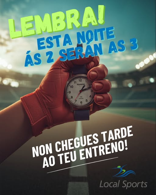 Lembra! Esta noite ás 2 serán as 3