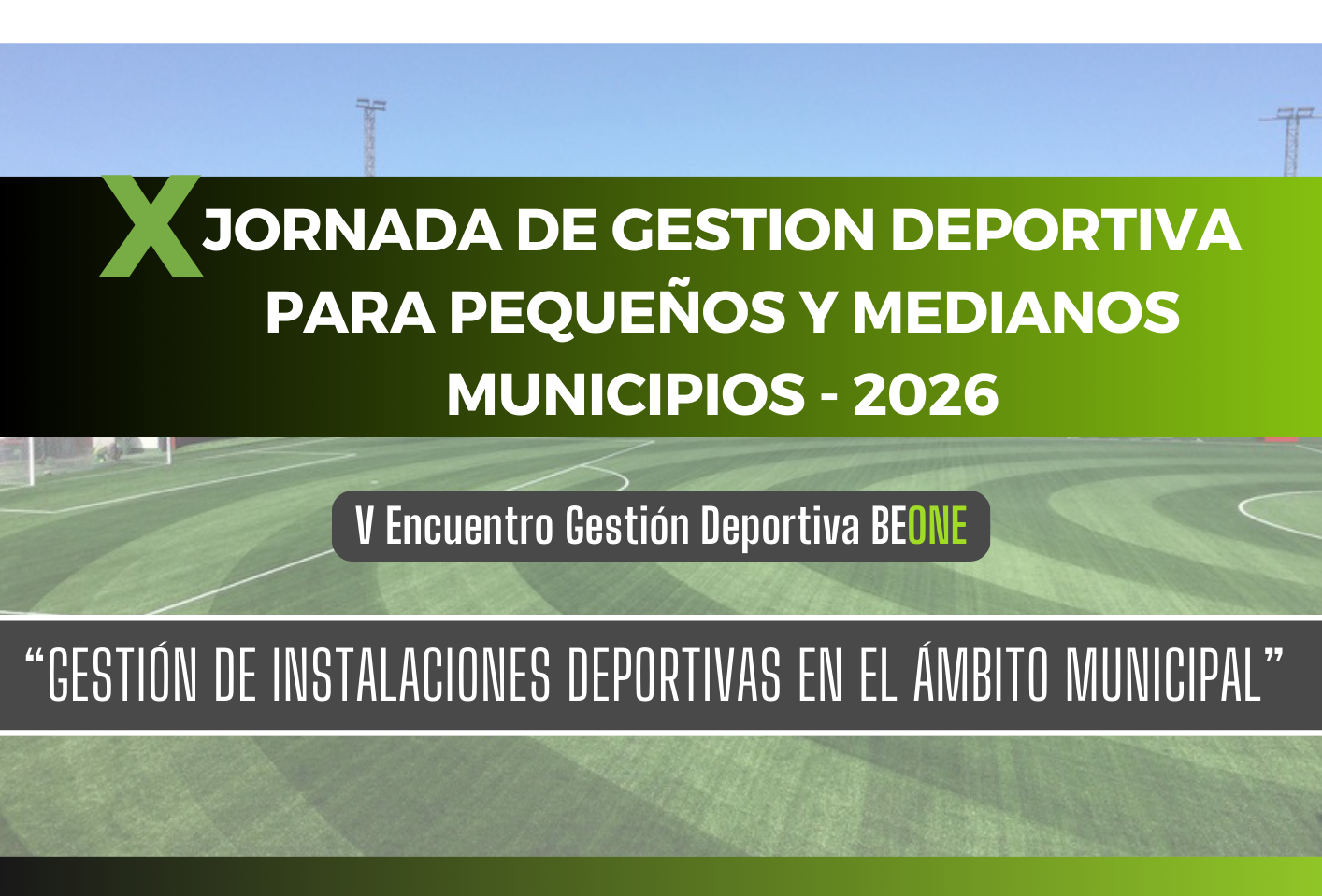 X JORNADA DE GESTION DEPORTIVA PARA PEQUEÑOS Y MEDIANOS MUNICIPIOS-2026