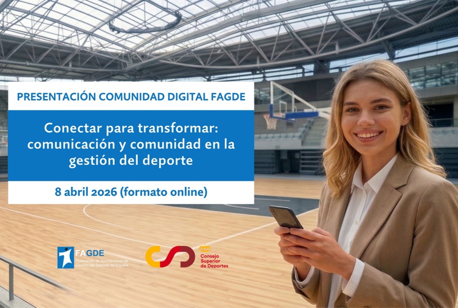 PRESENTACIÓN COMUNIDAD DIGITAL FAGDE DE PROFESIONALES DE LA GESTIÓN DEPORTIVA