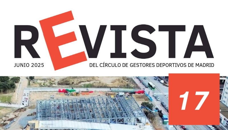 LOS GESTORES DEPORTIVOS DE MADRID PUBLICAN NÚMERO 17 DE SU REVISTA DIGITAL