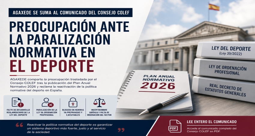 AGAXEDE SE SUMA AL COMUNICADO DEL CONSEJO COLEF SOBRE LA PARALIZACIÓN NORMATIVA EN EL DEPORTE