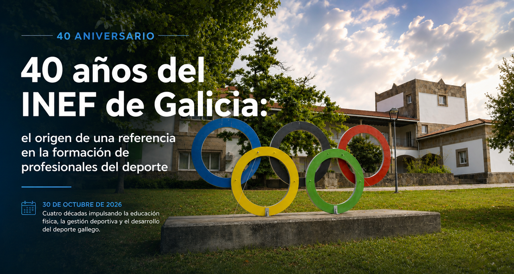 40 AÑOS DEL INEF DE GALICIA: CUATRO DÉCADAS FORMANDO A LOS PROFESIONALES DEL DEPORTE