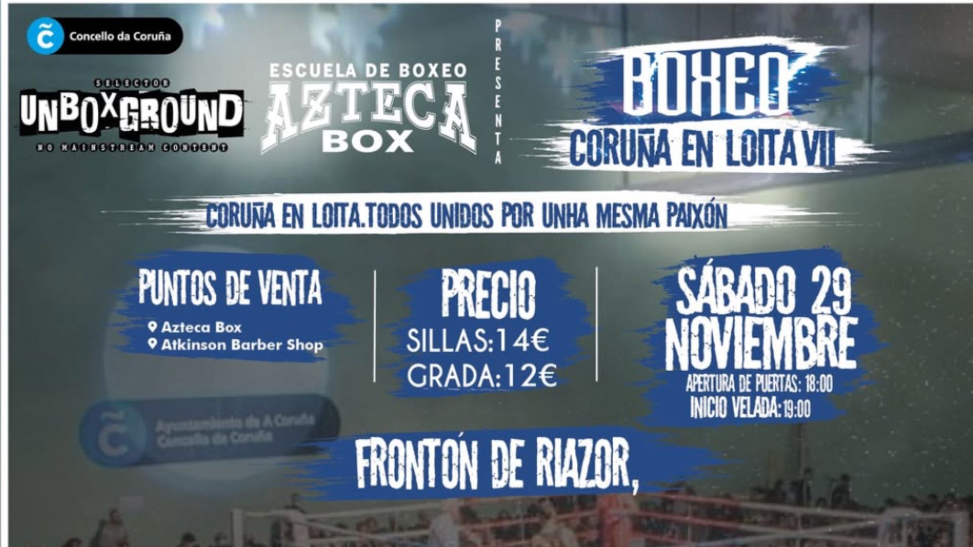 CORUÑA EN LOITA VII — Velada de Boxeo en Riazor