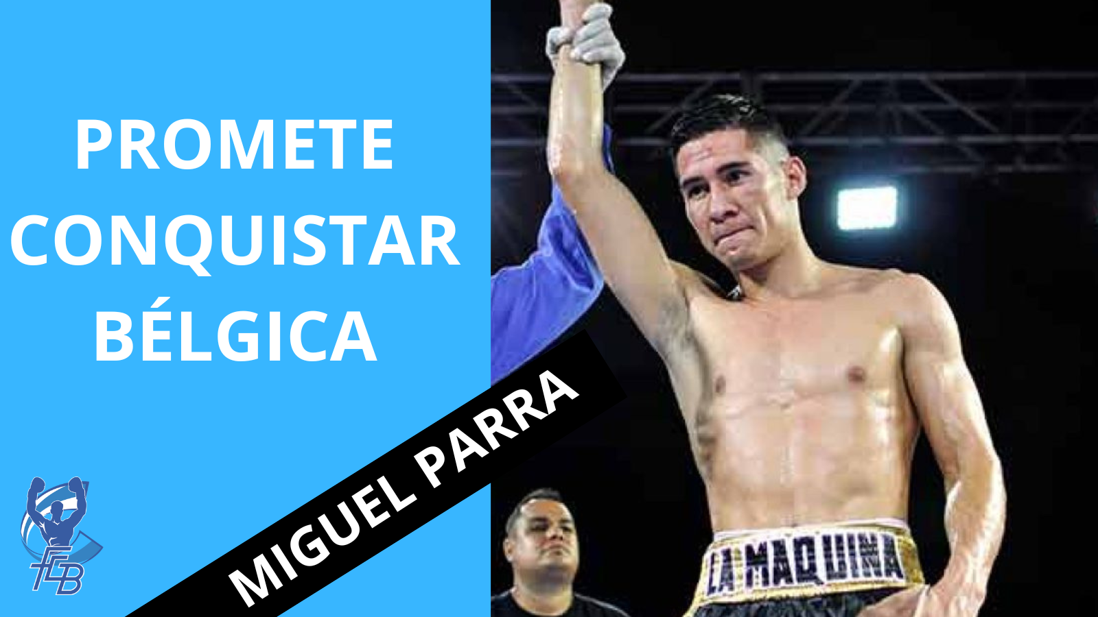 PROMETE CONQUISTAR BÉLGICA |Miguel Parra