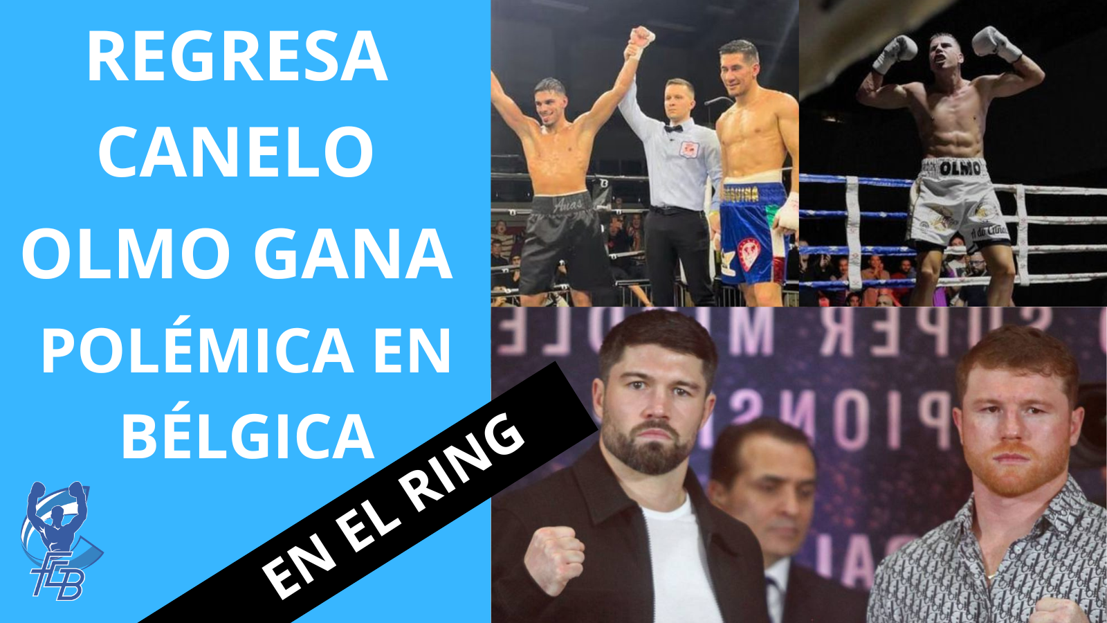 REGRESA CANELO, Tyson Fury lo quiere todo, Olmo gana, lo sucedido en Bélgica... En el Ring 5