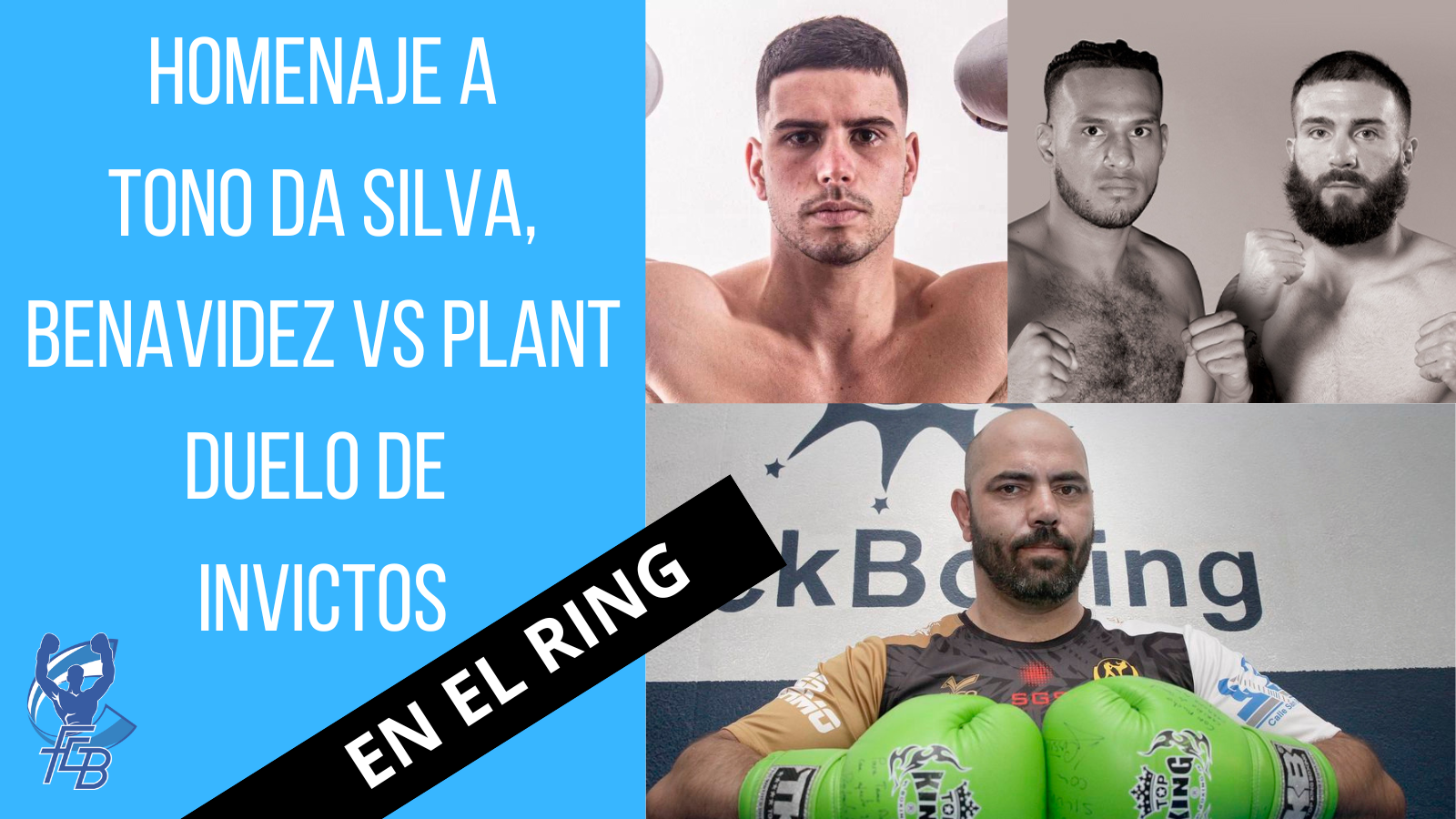 El homenaje a Tono Da Silva, Benavidez vs Plant y PELEA IMPORTANTE EN GALICIA |En el ring 6