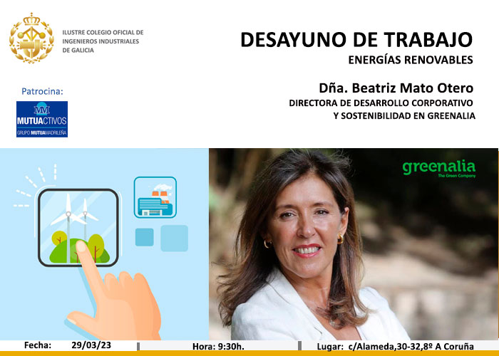 Desayuno de trabajo sobre energías renovables con Dña. Beatriz Mato Otero | ICOIIG