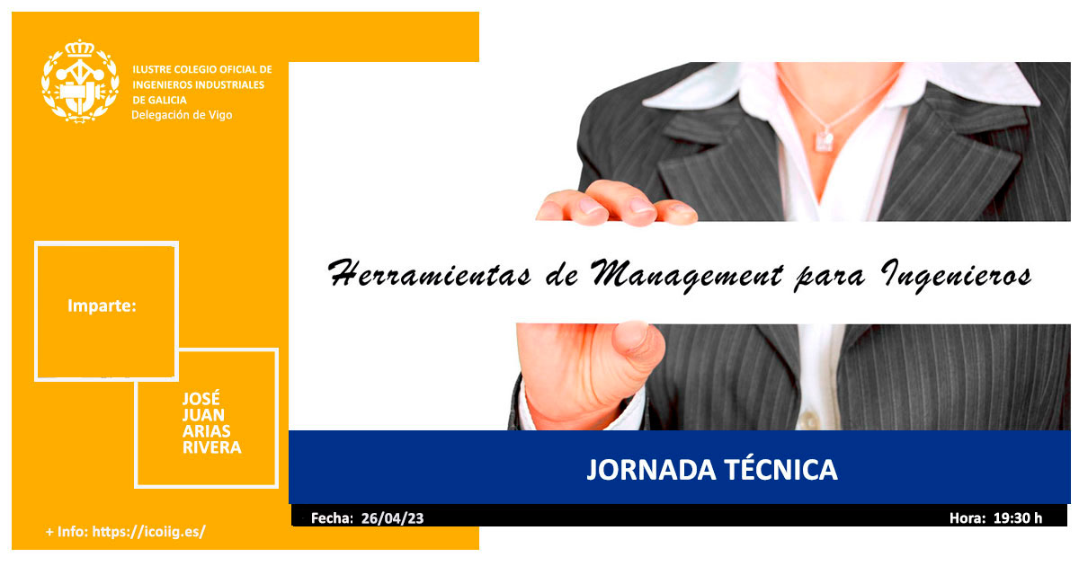 Jornada Herramientas de Management para Ingenieros: El control, las reuniones, la entrevista de evaluación y el liderazgo | ICOIIG
