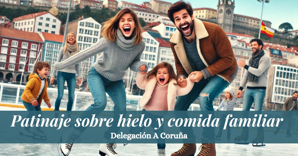 Patinaje sobre hielo y comida familiar. Delegación A Coruña | ICOIIG