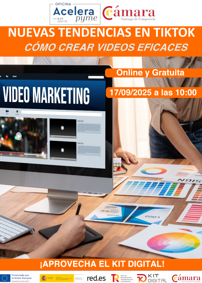 NUEVAS TENDENCIAS EN TIKTOK: CÓMO CREAR VÍDEOS EFICACES. APROVECHA EL KIT DIGITAL.