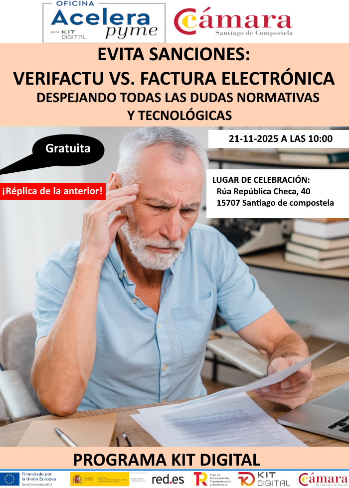 EVITA SANCIONES: VERIFACTU VS. FACTURA ELECTRÓNICA - DESPEJANDO TODAS LAS DUDAS NORMATIVAS Y TECNOLÓGICAS. PROGRAMA KIT DIGITAL