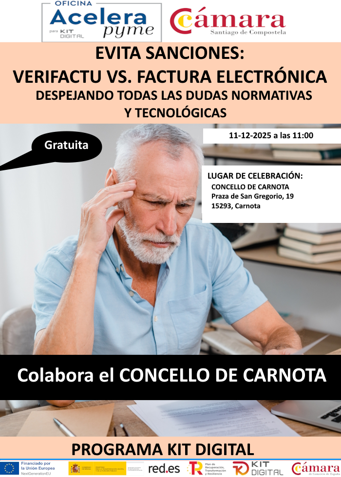 EVITA SANCIONES: VERIFACTU VS. FACTURA ELECTRÓNICA - DESPEJANDO TODAS LAS DUDAS NORMATIVAS Y TECNOLÓGICAS. PROGRAMA KIT DIGITAL