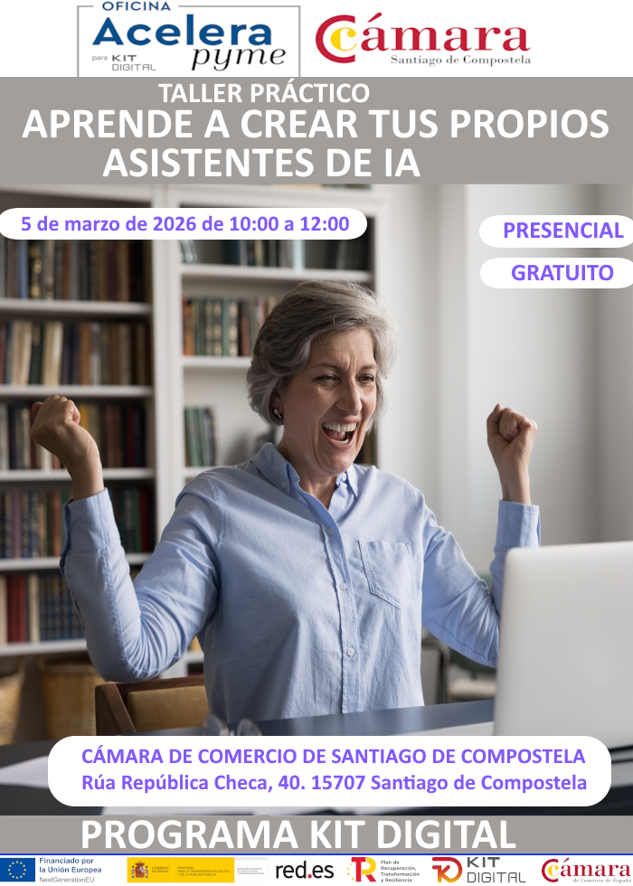 TALLER PRÁCTICO. APRENDE A CREAR TUS PROPIOS ASISTENTES DE IA. PROGRAMA KIT DIGITAL